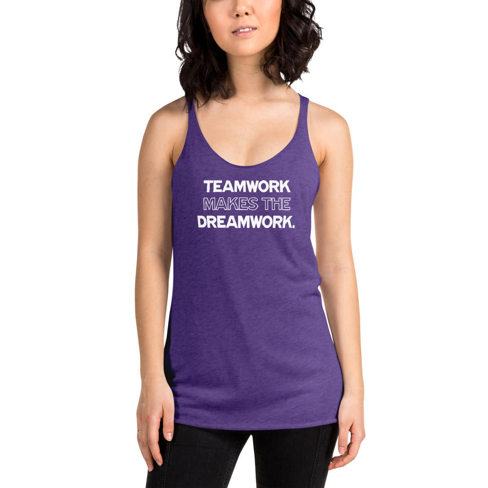 Teamwork Makes The DreamWork - Women's Racerback Tank