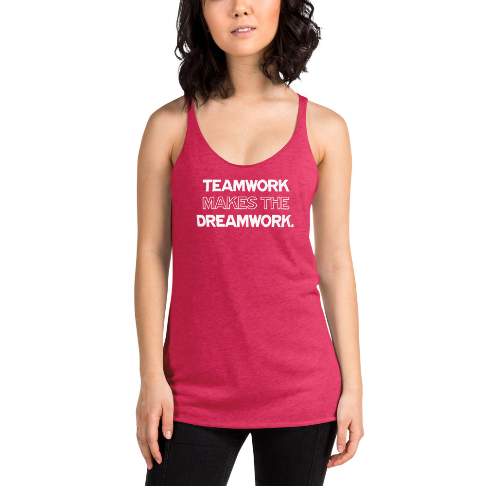 Teamwork Makes The DreamWork - Women's Racerback Tank